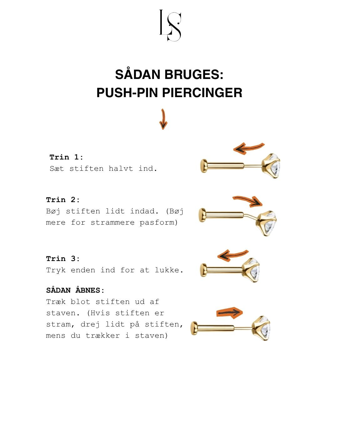 Sådan bruger du en piercing med push pin luk